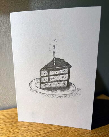 Hand-drawn pencil sketch card, made as a gift Birthday cake card
